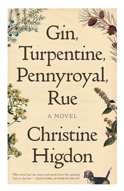 Gin, Turpentine, Pennyroyal, Rue - A Novel