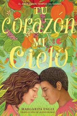 Tu corazón, mi cielo (Your Heart, My Sky) - El amor en los tiempos del hambre
