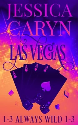 Las Vegas, Always Wild, Books 1-3 - Wild In Vegas