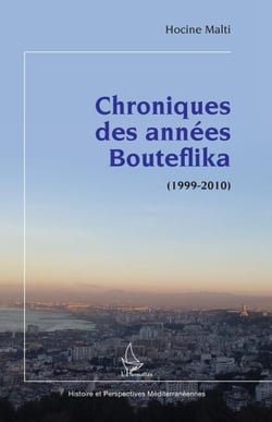 Chroniques des années Bouteflika - (1999-2010)