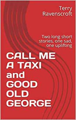 Call Me A Taxi And Good Old George
