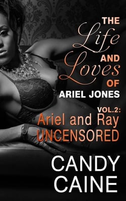 Ariel and Ray Uncensored - The Life and Loves of Ariel Jones, #2
