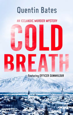 Cold Breath - A gripping and atmospheric Icelandic thriller packed with suspense
