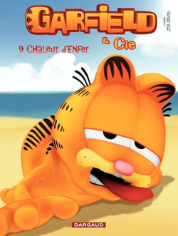 Garfield &amp; Cie - Tome 9 - Chaleur d'enfer