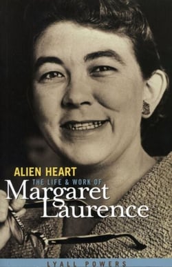 Alien Heart - The Life and Work of Margaret Laurence