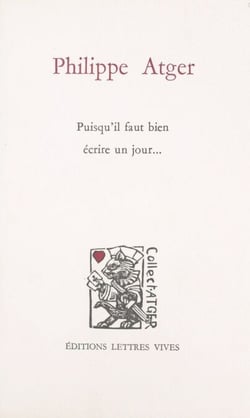 Philippe Atger - Puisqu'il faut bien écrire un jour