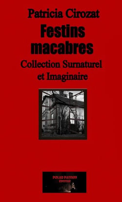 Festins macabres - Nouvelles sombres et étranges au cœur d’un village bordelais