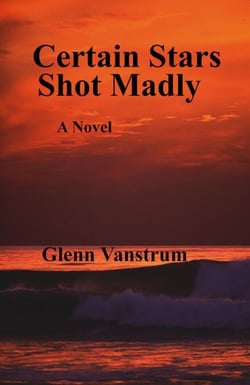 Certain Stars Shot Madly