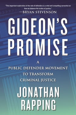 Gideon's Promise - A Public Defender Movement to Transform Criminal Justice