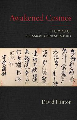Awakened Cosmos - The Mind of Classical Chinese Poetry