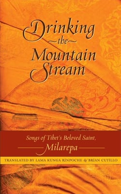 Drinking the Mountain Stream - Songs of Tibet's Beloved Saint, Milarepa