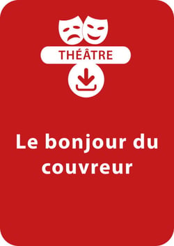 Le bonjour du couvreur (8-9 ans) - Une pièce à télécharger
