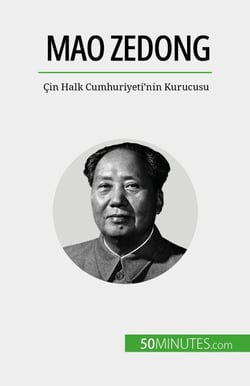 Mao Zedong - Çin Halk Cumhuriyeti'nin Kurucusu
