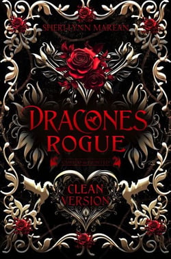 Dracones Rogue CLEAN - Cursed &amp; Hunted, #5