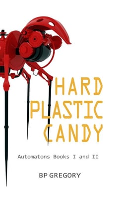 Hard Plastic Candy - Automatons, #3