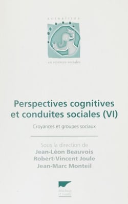 Perspectives cognitives et conduites sociales (6) - Croyances et groupes sociaux