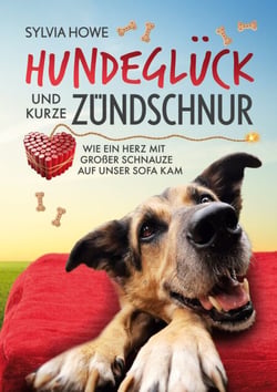 Hundeglück und kurze Zündschnur - Wie ein Herz mit großer Schnauze auf unser Sofa kam
