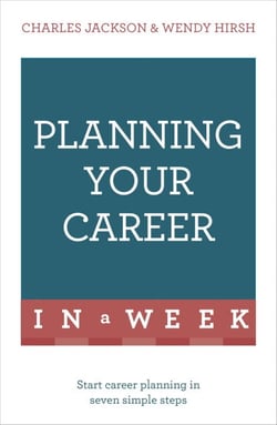 Planning Your Career In A Week - Start Your Career Planning In Seven Simple Steps
