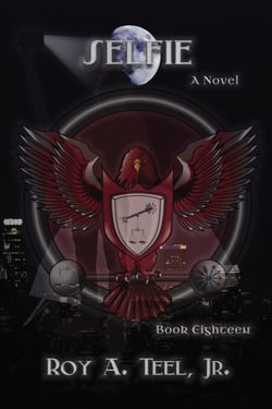 Selfie: The Iron Eagle Series Book Eighteen - The Iron Eagle, #18