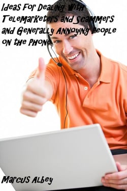 Ideas for Dealing with Telemarketers and Scammers and Generally Annoying People on the Phone - Rising Fast, #95