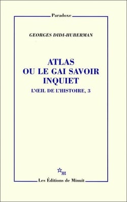Atlas ou le gai savoir inquiet - L'œil de l'histoire, 3