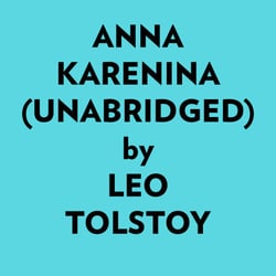 Anna Karenina (Unabridged)