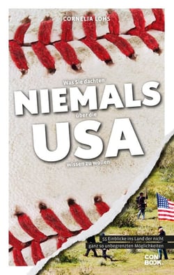 Was Sie dachten, NIEMALS über die USA wissen zu wollen - 55 Einblicke ins Land der nicht ganz so unbegrenzten Möglichkeiten