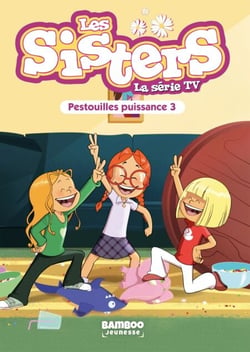 Les Sisters - La Série TV - Poche - tome 57 - Pestouilles puissance trois