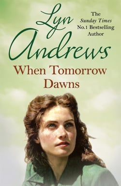 When Tomorrow Dawns - An unforgettable saga of new beginnings and new heartaches