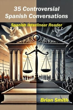 35 Controversial Spanish Conversations - Spanish Graded Readers, #2