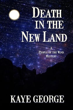 Death in the New Land - A People of the Wind Mystery, #3