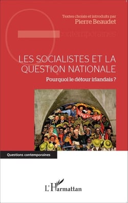 Les socialistes et la question nationale - Pourquoi le détour irlandais?