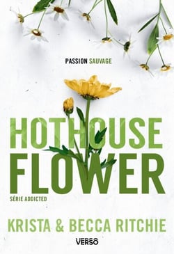 Hothouse Flower - T.5 - La saga new adult culte