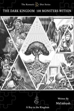 The Dark Kingdom 108 Monsters Within: A Key to the Kingdom - The Karmatic Diet Series, #1