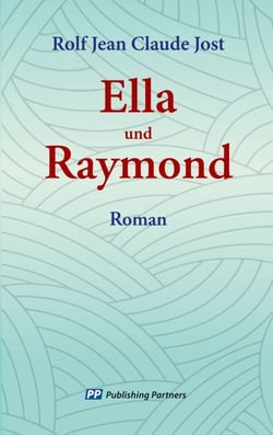 Ella und Raymond - Roman
