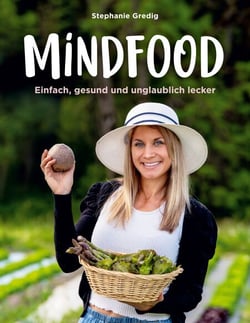 Mindfood - Einfach, gesund und unglaublich lecker