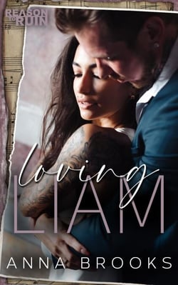 Loving Liam - Reason to Ruin, #3
