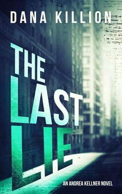 The Last Lie - Andrea Kellner Mystery, #2