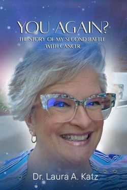 You Again? The Story of My Second Battle with Cancer.