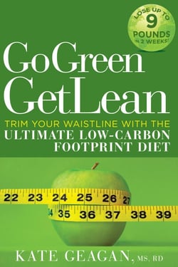 Go Green Get Lean - Trim Your Waistline with the Ultimate Low-Carbon Footprint Diet
