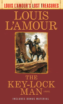 The Key-Lock Man (Louis L'Amour Lost Treasures) - A Novel