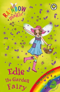 Edie the Garden Fairy - The Green Fairies Book 3