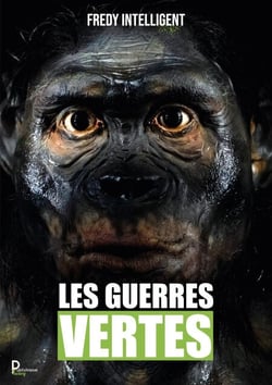 Les guerres vertes - Roman