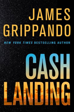 Cash Landing - A Novel