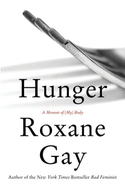 Hunger - A Memoir of (My) Body