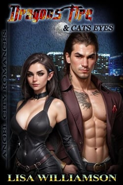 Dragon Fire and Cat's Eyes - Angel City Romances, #4