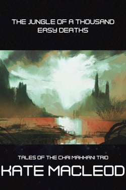 The Jungle of a Thousand Easy Deaths - Tales of the Chai Makhani Trio, #3