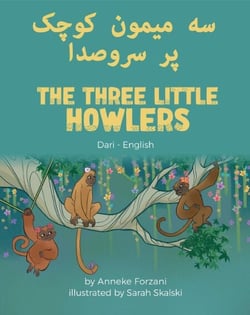 The Three Little Howlers (Dari-English) - Language Lizard Bilingual World of Stories