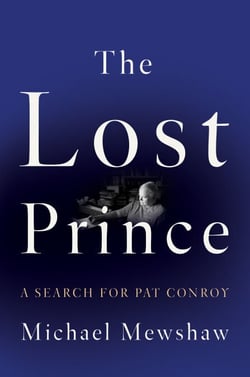 The Lost Prince - A Search for Pat Conroy