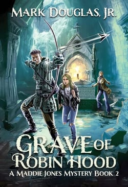 Grave of Robin Hood - A Maddie Jones Mystery, #2